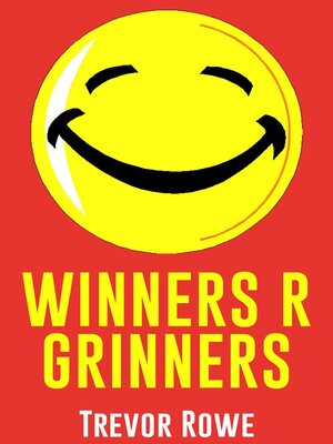 cover image of Winners R Grinners